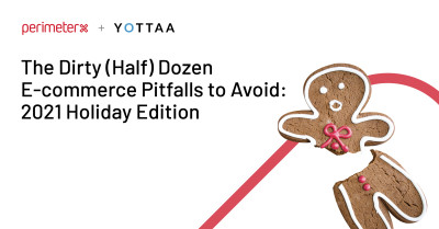 The Dirty (Half) Dozen E-commerce Pitfalls to Avoid: 2021 Holiday Edition