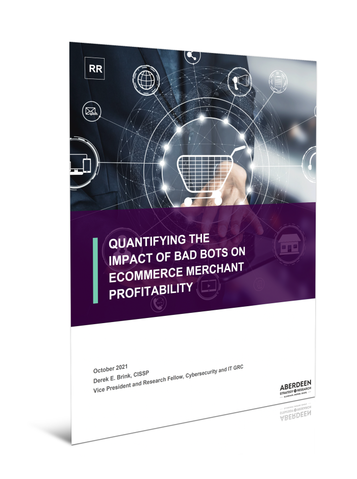 Aberdeen Report: Quantifying the Impact of Bad Bots on E-commerce Merchant Profitability